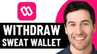HOW TO WITHDRAW MONEY FROM SWEAT WALLET 2026! (FULL GUIDE)