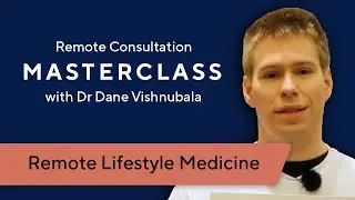 Remote Lifestyle Medicine with Dr Alex Maxwell - RCM #5