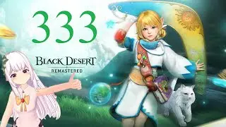 It's Black Desert Grinding time - #333 BDO and maybe Silent Hill F after?