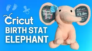 DIY BIRTH STAT ELEPHANT 🐘 Custom HTV Newborn Baby Stuffed Animal Heat Transfer Vinyl Cricut Tutorial