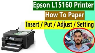 Epson L15160 Printer Paper Insert / Put Paper / Adjust Paper / Setting Paper II മലയാളം