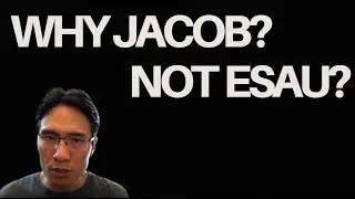Why God blessed Jacob not Esau? [Genesis 27]