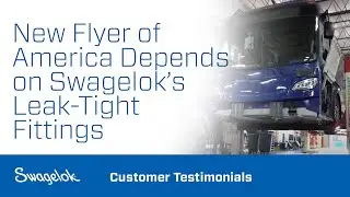 New Flyer of America Depends on Swagelok&rsquo;s Leak-Tight Fittings