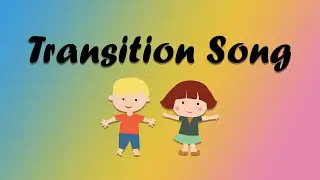 Transition Song