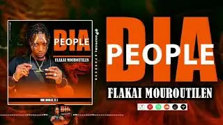 Dia People (Flakai Mouroutilen) Prod by Backozy beat