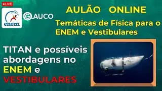 Titan e poss&iacute;veis abordagens no Enem e Vestibulares.