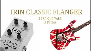 IRIN FLANGER  (NO TALK)