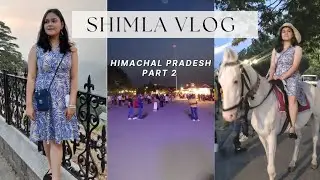 An Evening In Shimla Mall Road | Horse Riding And More 🙈 | Part 2 | Harshima Joshi