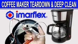 Coffee Maker Teardown & Deep Clean | Coffee Maker Disassembly | UNCLOG | Imarflex