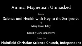 Chapter 5 &mdash; Animal Magnetism Unmasked, from Science and Health, by Mary Baker Eddy