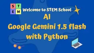 AI - Experiment Google Gemini 1.5 flash API by using Python