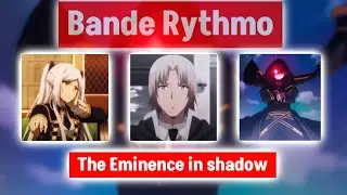[BANDE RYTHMO] - The Eminence in Shadow - I Am Atomic!