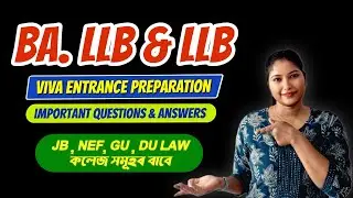 Assam BA LLB & LLB Viva Entrance Exam Preparation || Important Questions & Answers for Viva Entrance
