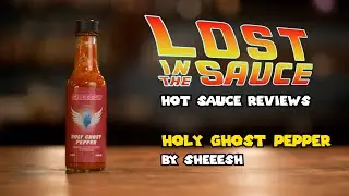Get Lost in the Sauce with Holy Ghost Pepper by Sheeesh | Hot Sauce Review