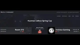 DOTA 2 LIVE ||  Huomao Leihuo Spring Cup