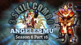 3 SKILL COMBO | ML BUILD | ANGELES MU | MU Online