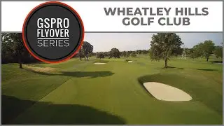GSPro Course Wheatley Hills Golf Club Flyover