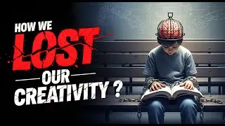 Indian Education is DESTROYING Creativity - Watch Before It's deleted