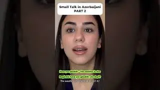 Small Talk PART 2