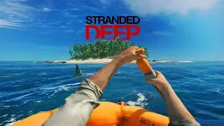 Stranded Deep Staffel 2 Part 1