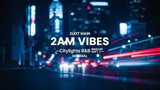 Night Reflections in the City (Chillwave R&B) &mdash; Citylights R&B