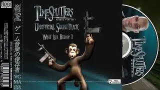 TimeSplitters Future Perfect OST - What Lies Below 1 | Best Quality