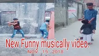 New funny musically video - The mosrt popular Funny mucal video 15-Nov - 2018