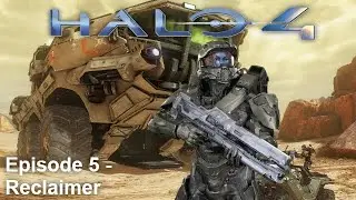 Let's Play Halo: The Master Chief Collection - Halo 4: Episode 5 - Reclaimer