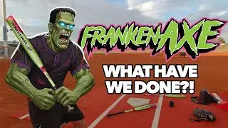 Axe Bat Disturbance VS Custom Made FRANKEN-AXE!