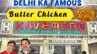 Havemore Restaurant, Pandara Road, Delhi, Review  | Delhi&rsquo;s best Butter Chicken | Top Restaurant