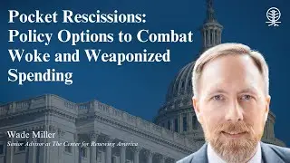 Pocket Rescissions: Policy Options to Combat Woke and Weaponized Spending