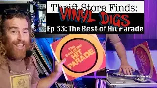 Thrift Store Finds Vinyl Digs Ep33 Best of Hit Parade Blind Reaction Classics Standard Jazz Big Band