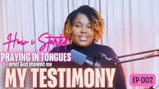 TESTIMONY | How I Started Praying in TONGUES | What God Showed Me#christianwomen #testimony