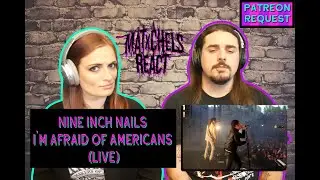 Nine Inch Nails - I'm Afraid Of Americans (Live) React/Review