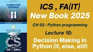 Decision Making in Python (if, else, elif) | | Lec-10 | 1st year Computer Science |Punjab Board 2025