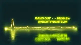 FREE Young Thug Type Beat [Bang Out - Nighty Night SLiM]