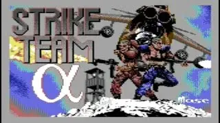 STRIKE TEAM ALPHA (C64 - FULL GAME)
