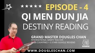 Episode 4 - Qi Men Dun Jia Destiny Reading by Dougles Chan | QMDJ, QiMen, Qi Men Dun Jia
