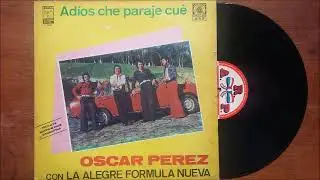 OSCAR PEREZ  - CHE  JHAE NDE MBAERA