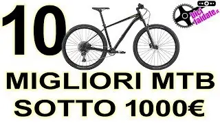 10 MIGLIORI MTB 2020 SOTTO I 1000€ - CONSIGLIO PER ACQUISTI