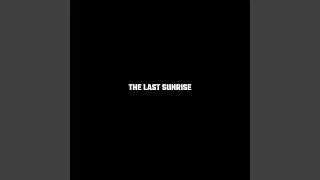 The Last Sunrise (Extended Version)