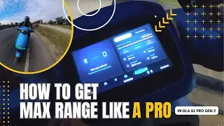 How To Get Max Range in OLA S1 Pro Gen 2 | रेंज कैसे बढ़ाये ?
