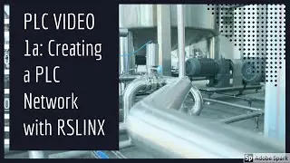 PLC PROGRAMMING VIDEO 1: USING RSLINX TO ESTABLISH A COMMUNICATION