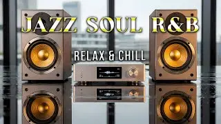Smooth Jazz & Soulful R&B 🎧 Gentle Instrumentals for Deep Focus & Productive Work 💻