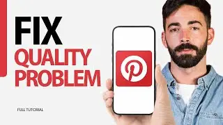 How To Fix Quality Problem On Pinterest App 2025