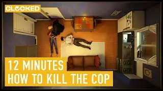 12 Minutes: How to Kill the Cop
