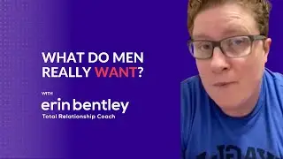 What Do Men Really Want? | Insights from Relationship Coaching