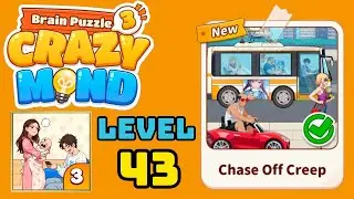 Brain puzzle 3 crazy mind level 43 solution walkthrough ( chase off creep ) 