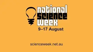Australia&rsquo;s biggest celebration of science and technology National Science Week starts tomorrow!