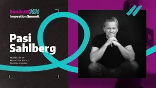 Pasi Sahlberg Tribute to Sir Ken Robinson | HundrED 2020 Innovation Summit